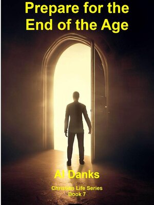 cover image of Prepare for the End of the Age